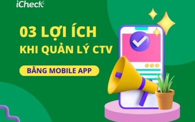 3 Lợi  Ích Khi Quản Lý CTV Trên Mobile App Cho Doanh Nghiệp