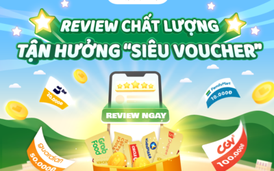 [iCheck Social] Review chất lượng – Tận hưởng “siêu voucher”